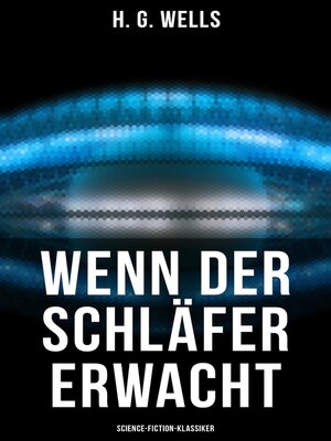 cover image of Wenn der Schläfer erwacht (Science-Fiction-Klassiker)
